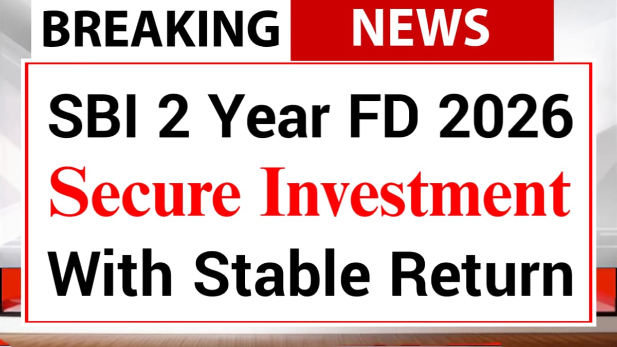 SBI 2-Year FD 2026