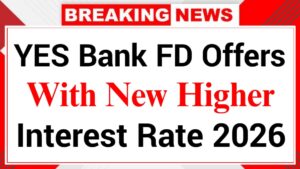 YES Bank FD Offers 2026